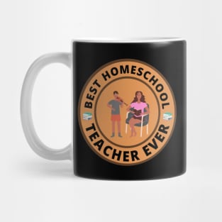 Best Homeschool Teacher ever Mug